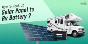 如何将太阳能电池板连接到房车电池?
